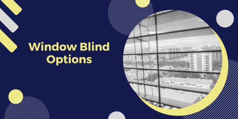 Window Blind Options