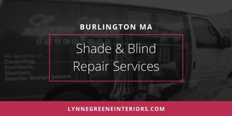 Burlington MA Shade and Blind Repair Services