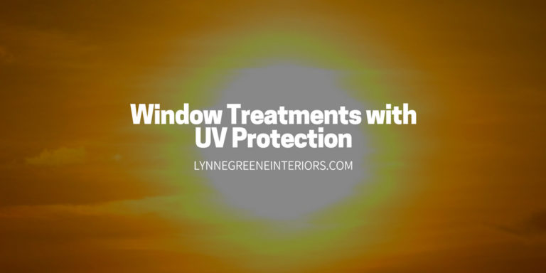 Why Get Window Treatments with UV Protection?