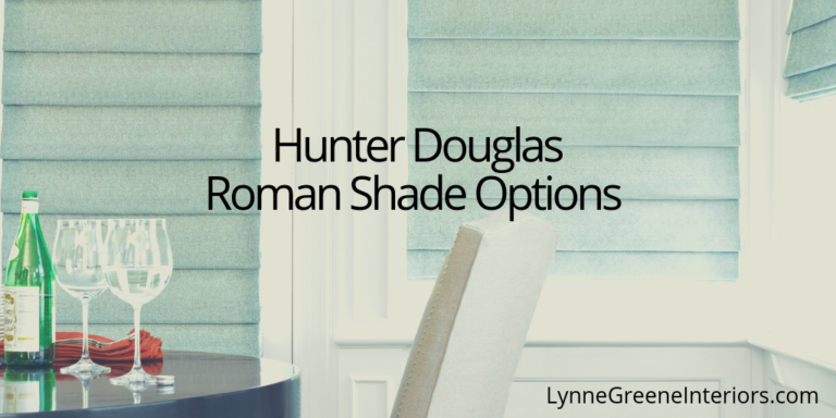 Hunter Douglas Roman Shade Options