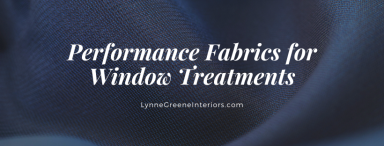 Benefits of Performance Fabrics for Window Treatments