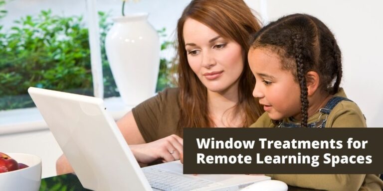 Window Treatments for Remote Learning Spaces